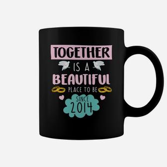Together Is A Beautiful Place To Be Since 2014 Lover Design Sweatshirt Coffee Mug | Crazezy