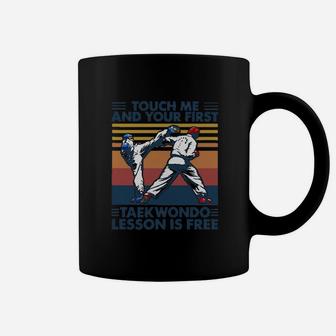 Touch Me And Your First Taekwondo Lesson Is Free Coffee Mug - Thegiftio UK
