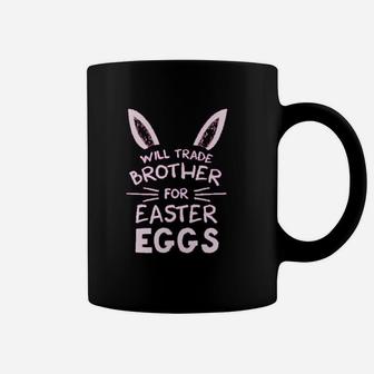 Trade Brother For Easter Eggs Siblings Easter Gift Coffee Mug - Thegiftio UK