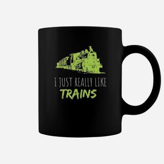 Train Enthusiast Locomotive I Just Really Like Trains Coffee Mug - Monsterry