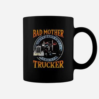 Trucker Bad Mother Coffee Mug | Crazezy UK