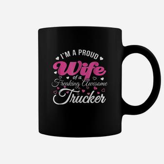Truckers Wife Im Proud Wife Freaking Awesome Trucker Coffee Mug - Thegiftio UK