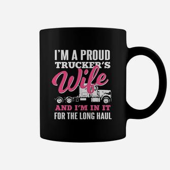 Truckers Wife In It For The Long Haul Truck Driver Spouse Coffee Mug | Crazezy CA