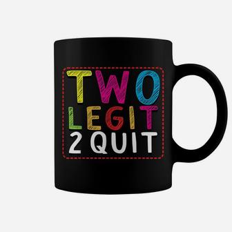 Two Legit To Quit 2Nd Birthday Party Hip Hop Theme Toddlers Coffee Mug | Crazezy CA