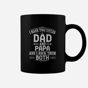 Two Titles Dad And Papa Coffee Mug | Crazezy