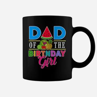 Twotti Fruity Theme Dad Of The Birthday Girl Sweetie Party Coffee Mug | Crazezy CA