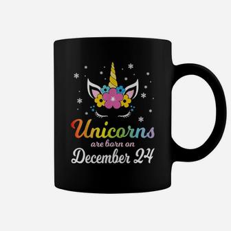 Unicorns Are Born On December 24 Happy Birthday To Me You Coffee Mug - Monsterry CA