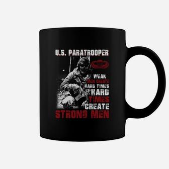 Us Paratrooper Weak Men Create Hard Times Hard Times Coffee Mug - Thegiftio UK