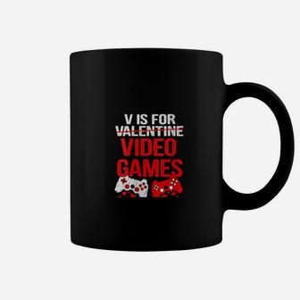 V Is For Video Games Not For Valentine Day Gamer Coffee Mug - Monsterry DE