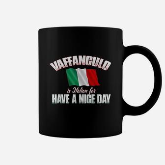 Vaffanculo Have A Nice Day Coffee Mug - Thegiftio