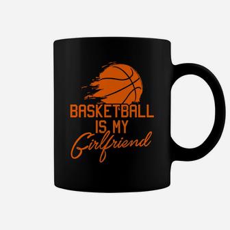 Valentines Day 2018 Basketball Is My Girlfriend Coffee Mug - Thegiftio UK