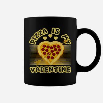 Valentines Day Â€“ Pizza Is My Valentine Coffee Mug - Monsterry DE