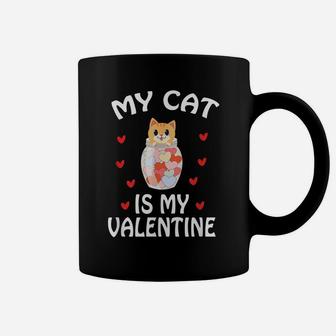 Valentine’S Day Gift For Cats Lovers- My Cat Is My Valentine Coffee Mug | Crazezy UK