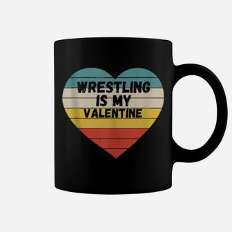 Valentines Day Wrestling Is My Valentine For Him Boys Coffee Mug - Monsterry