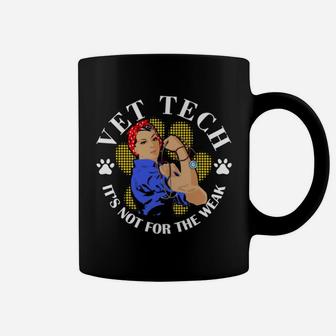 Vet Tech Its Not For The Weak Coffee Mug - Thegiftio UK