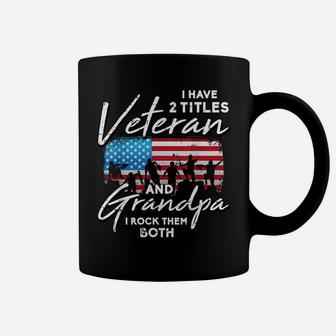 Veteran Grandpa American Flag Two Titles Grandfather Gifts Coffee Mug | Crazezy