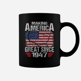 Vintage Making America Great Since 1947 Gift 73 Years Old Coffee Mug | Crazezy