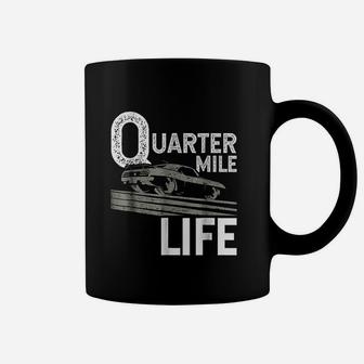 Vintage Quarter Mile Life Drag Racing Coffee Mug | Crazezy CA