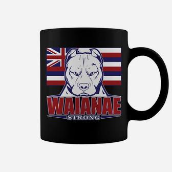 Waianae Strong Hawaii Hawaiian Flag, Hawaii 96792 Sweatshirt Coffee Mug | Crazezy