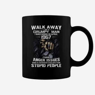 Walk Away I Was Born In April 1967 Coffee Mug - Thegiftio UK
