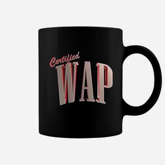 Wap Certified Coffee Mug | Crazezy CA