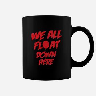 We All Float Down Here Evil Clown Saying With Red Balloon Coffee Mug | Crazezy