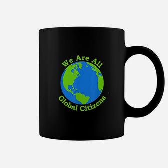We Are All Global Citizens Coffee Mug | Crazezy