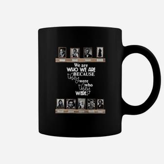 We Are Who We Are Coffee Mug - Monsterry