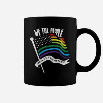 We The People Means Everyone Lgbt Flag Coffee Mug - Monsterry CA