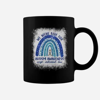 We Wear Blue For Autism Awareness Accept Understand Love Coffee Mug - Monsterry CA