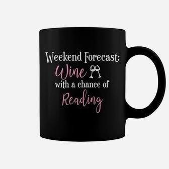 Weekend Forecast Funny Wine Reading Womens Coffee Mug - Thegiftio UK