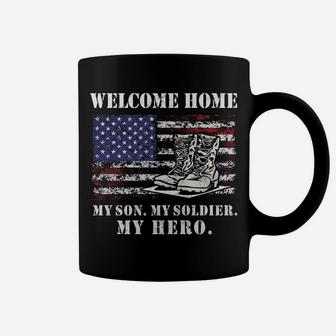 Welcome Home My Son Soldier Homecoming Reunion Us Flag Army Coffee Mug | Crazezy DE