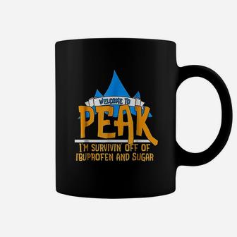 Welcome To Peak Surviving Off Coffee Mug - Thegiftio UK