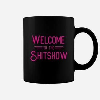 Welcome To The Show Coffee Mug | Crazezy CA