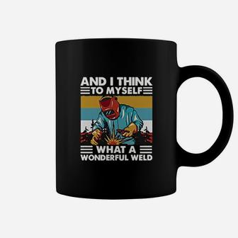 Welder And I Think To Myself What A Wonderful Weld Vintage Coffee Mug | Crazezy