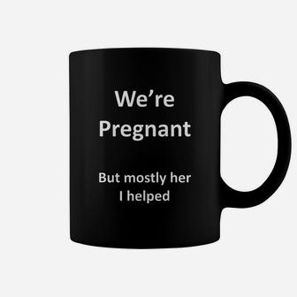We're But Mostly Her I Help Dad To Be Father Coffee Mug | Crazezy UK