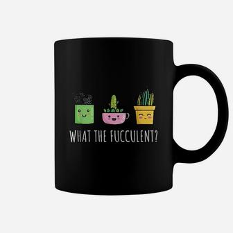 What The Fucculent Coffee Mug | Crazezy DE