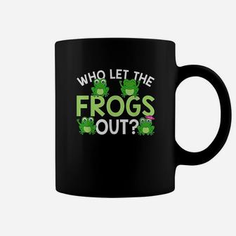 Who Let The Frogs Out Funny Frog Lovers Coffee Mug | Crazezy DE