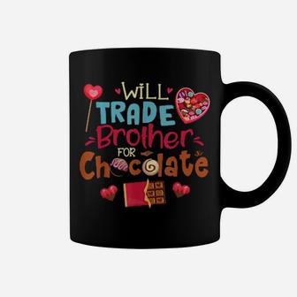 Will Trade Brother For Chocolate Valentine's Day Coffee Mug - Monsterry