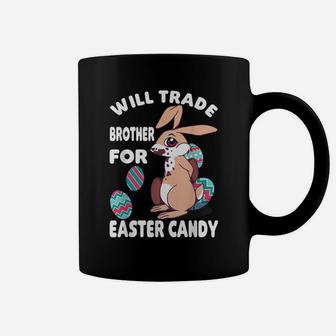 Will Trade Brother For Easter Candy - Egg Hunting Coffee Mug | Crazezy UK