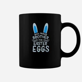 Will Trade Brother For Easter Eggs Bunny Ears Coffee Mug - Thegiftio UK