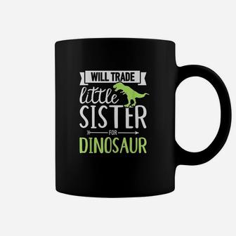 Will Trade Little Sister For Dinosaur Coffee Mug | Crazezy