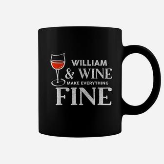 William And Wine Make Everything Fine Name Williams Coffee Mug - Thegiftio UK
