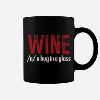 Wine A Hug In A Glass Wine For Girls Coffee Mug - Thegiftio UK