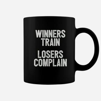 Winners Train Losers Complain Inspirational Coffee Mug | Crazezy AU