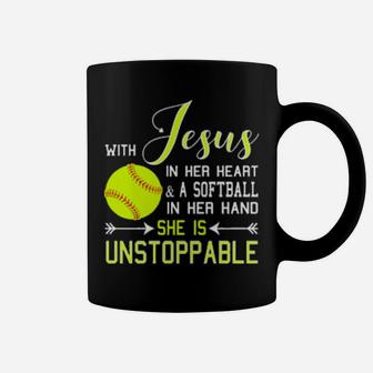 With Jesus In Her Heart A Softball Hand She Is Unstoppable Coffee Mug - Monsterry