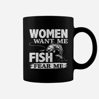 Woman Want Me Fish Fear Me Coffee Mug | Crazezy
