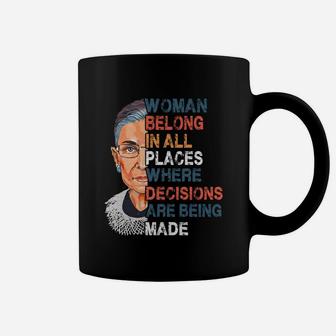 Women Belong In All Places Where Decisions Are Being Made Ruth Bader Ginsburg Coffee Mug - Thegiftio UK