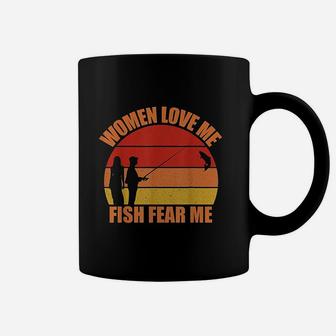 Women Love Me Fish Fear Me Funny Fishing Gift Fisher Gift Coffee Mug | Crazezy AU