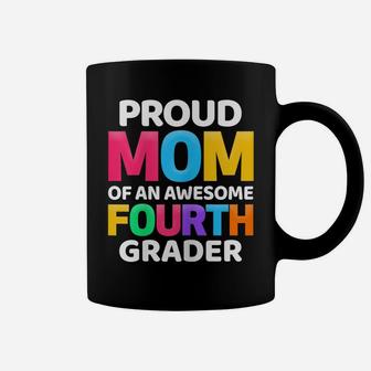 Womens 4Th Grade Gift Proud Mom Of An Awesome Fourth Grader Coffee Mug | Crazezy
